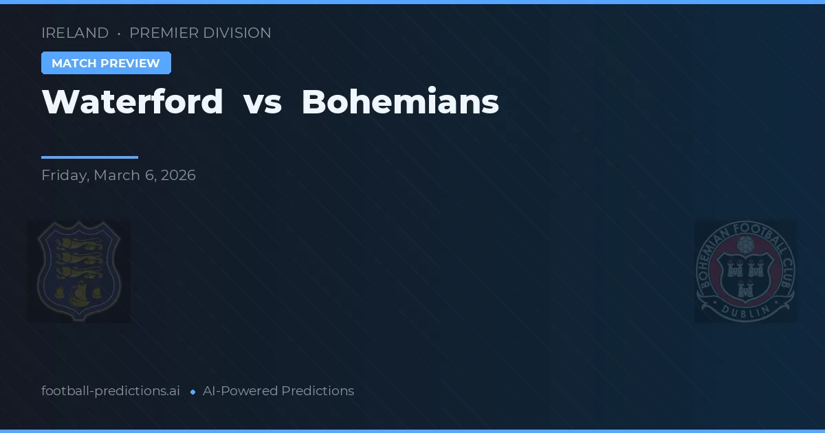Waterford vs Bohemians — prognóstico e prévia do jogo