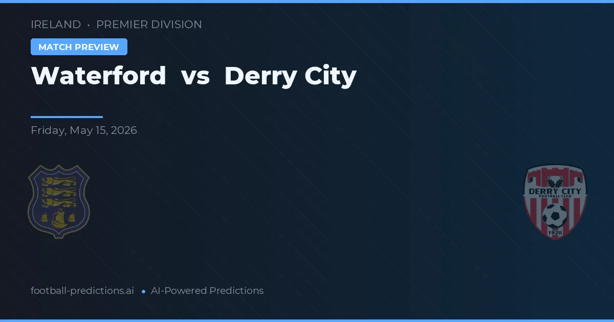 Waterford vs Derry City — prognóstico e prévia do jogo
