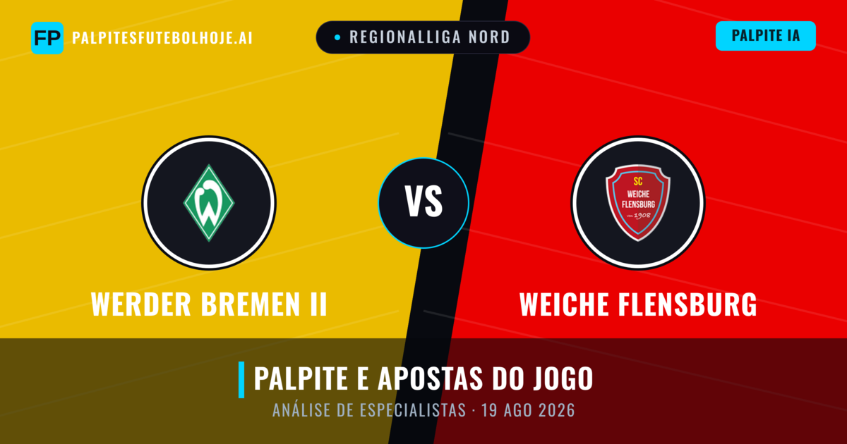 Werder Bremen II vs Weiche Flensburg — prognóstico e prévia do jogo