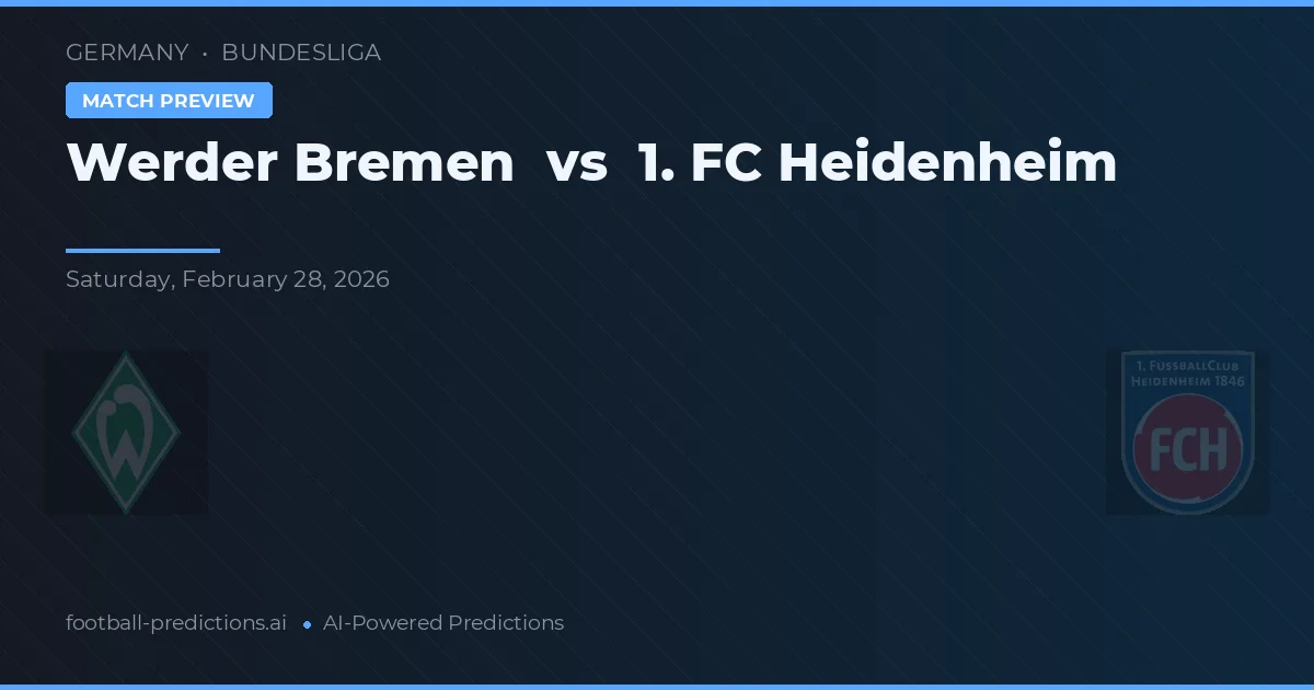 Werder Bremen vs 1. FC Heidenheim — prognóstico e prévia do jogo