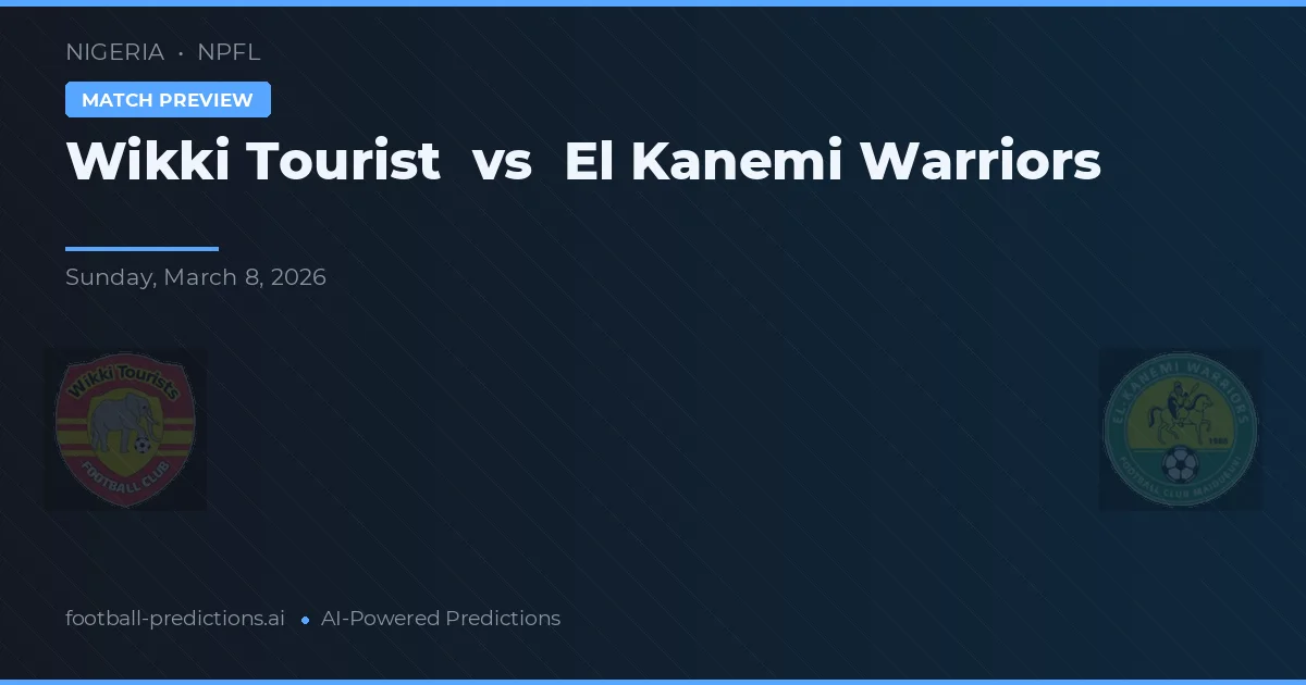 Wikki Tourist vs El Kanemi Warriors — prognóstico e prévia do jogo