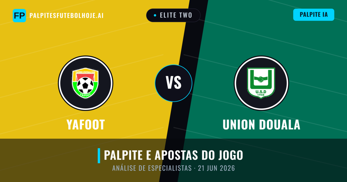 Yafoot vs Union Douala — prognóstico e prévia do jogo