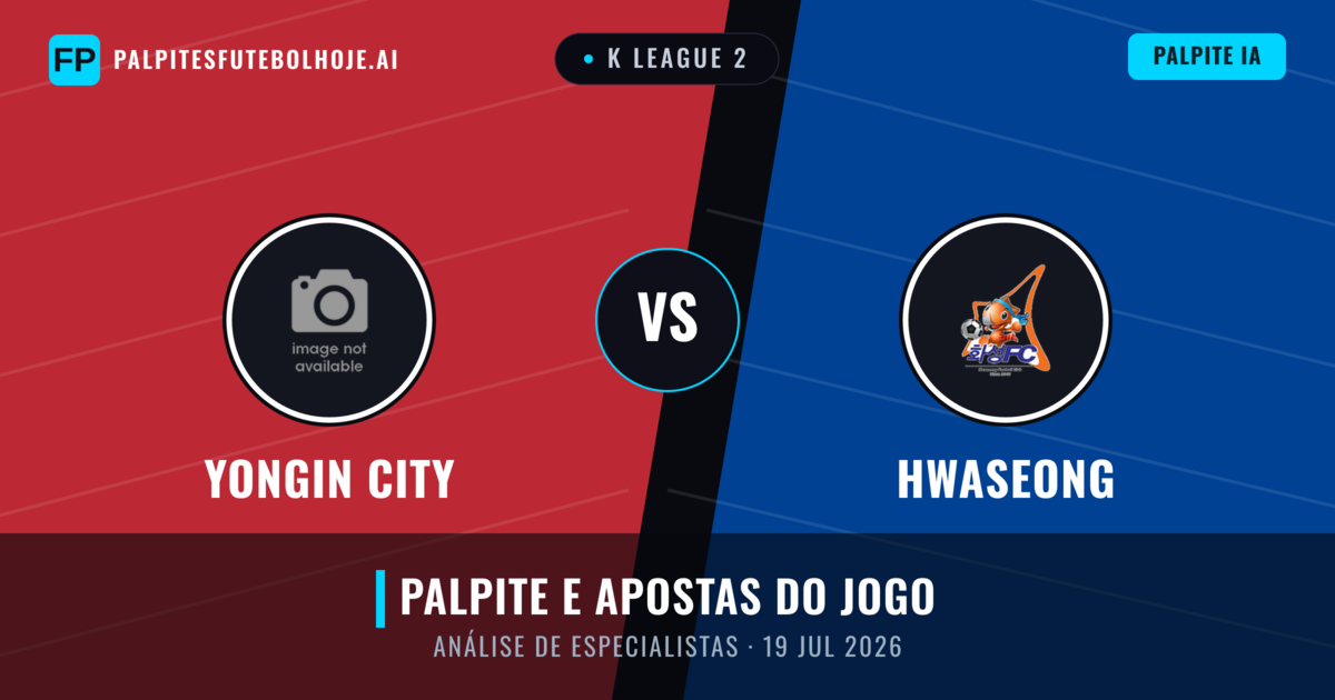 Yongin City vs Hwaseong — prognóstico e prévia do jogo