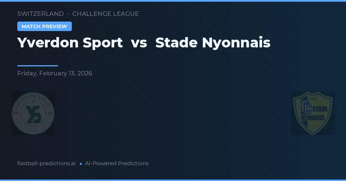 Yverdon Sport vs Stade Nyonnais — prognóstico e prévia do jogo