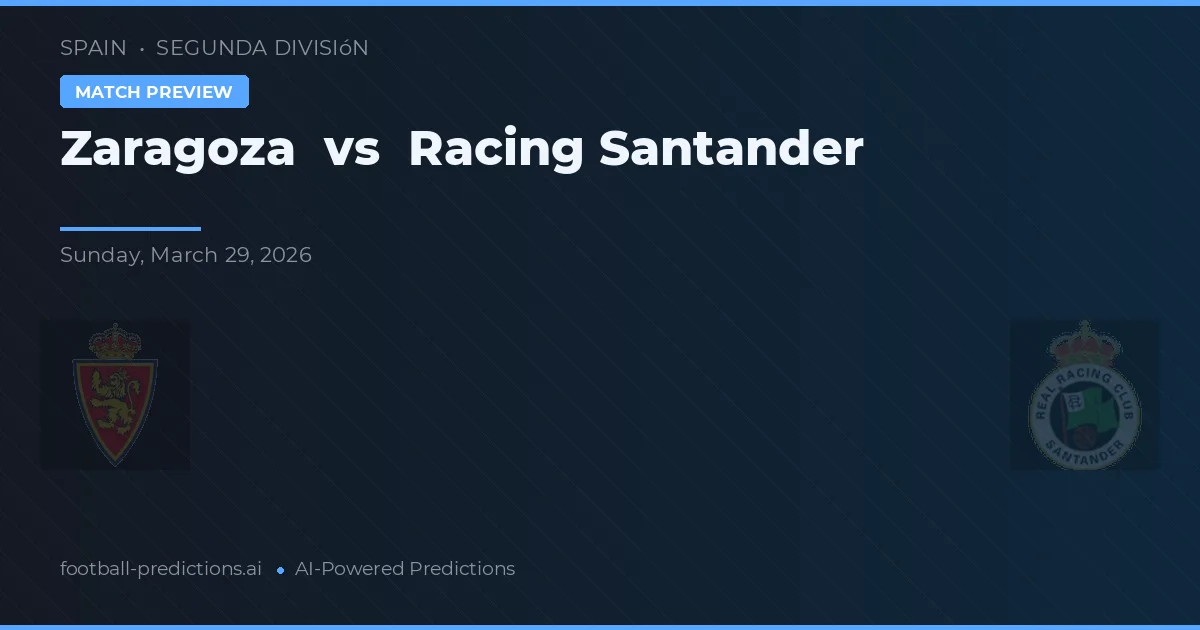 Zaragoza vs Racing Santander — prognóstico e prévia do jogo