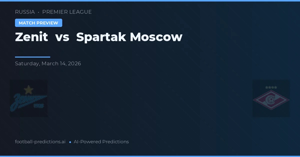 Zenit vs Spartak Moscou — prognóstico e prévia do jogo