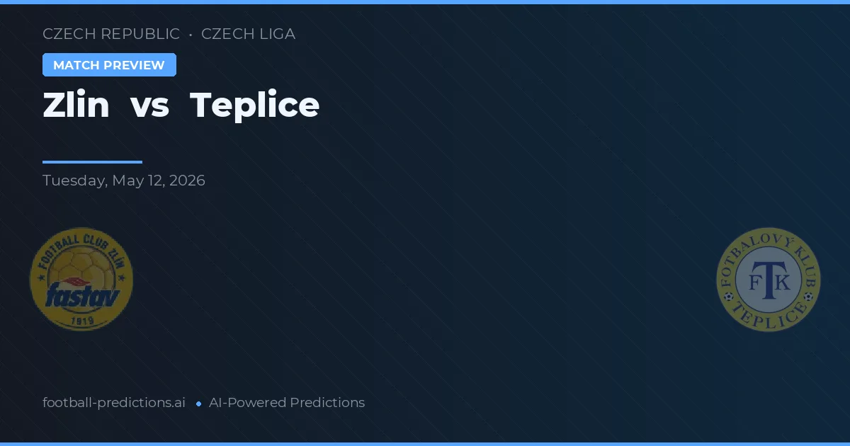 Zlín vs Teplice — prognóstico e prévia do jogo