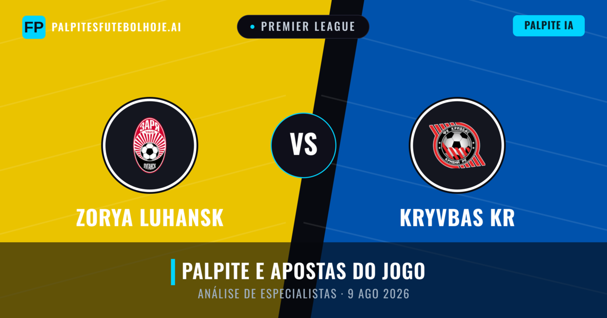 Zorya Luhansk vs Kryvbas KR — prognóstico e prévia do jogo
