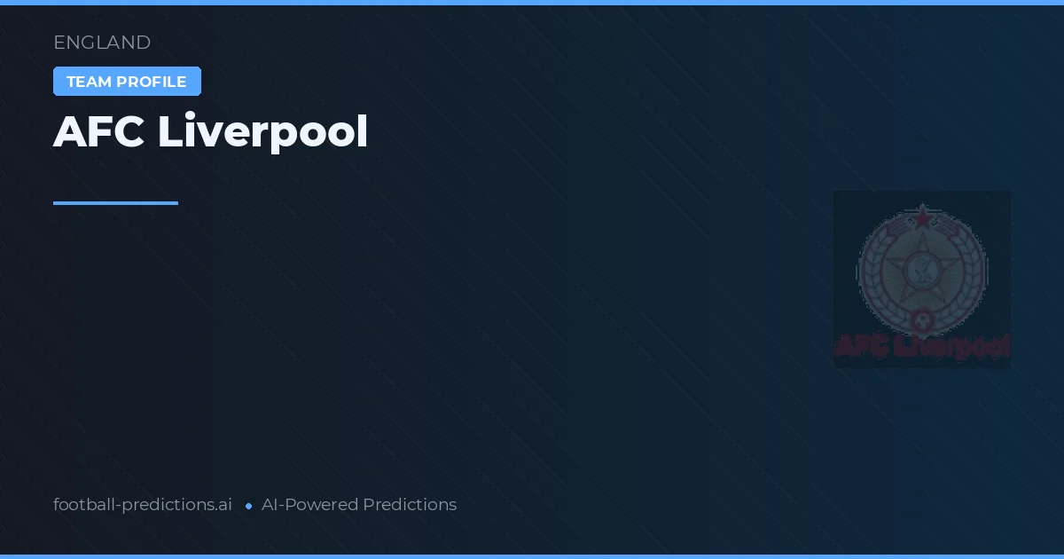 AFC Liverpool Palpites & Estatísticas
