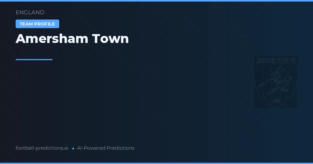Amersham Town Palpites & Estatísticas
