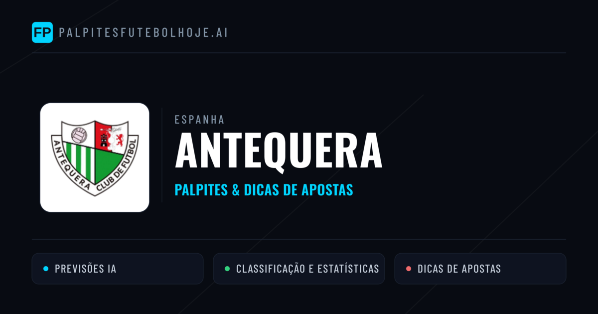 Antequera Palpites & Estatísticas