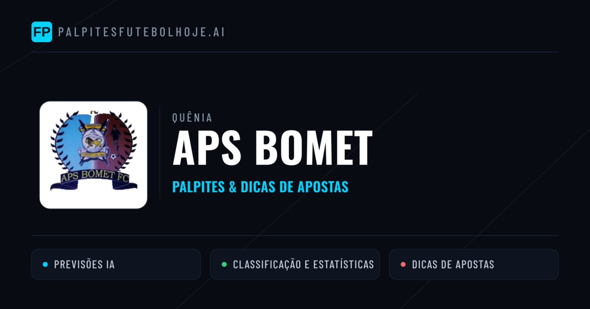 APS Bomet Palpites & Estatísticas
