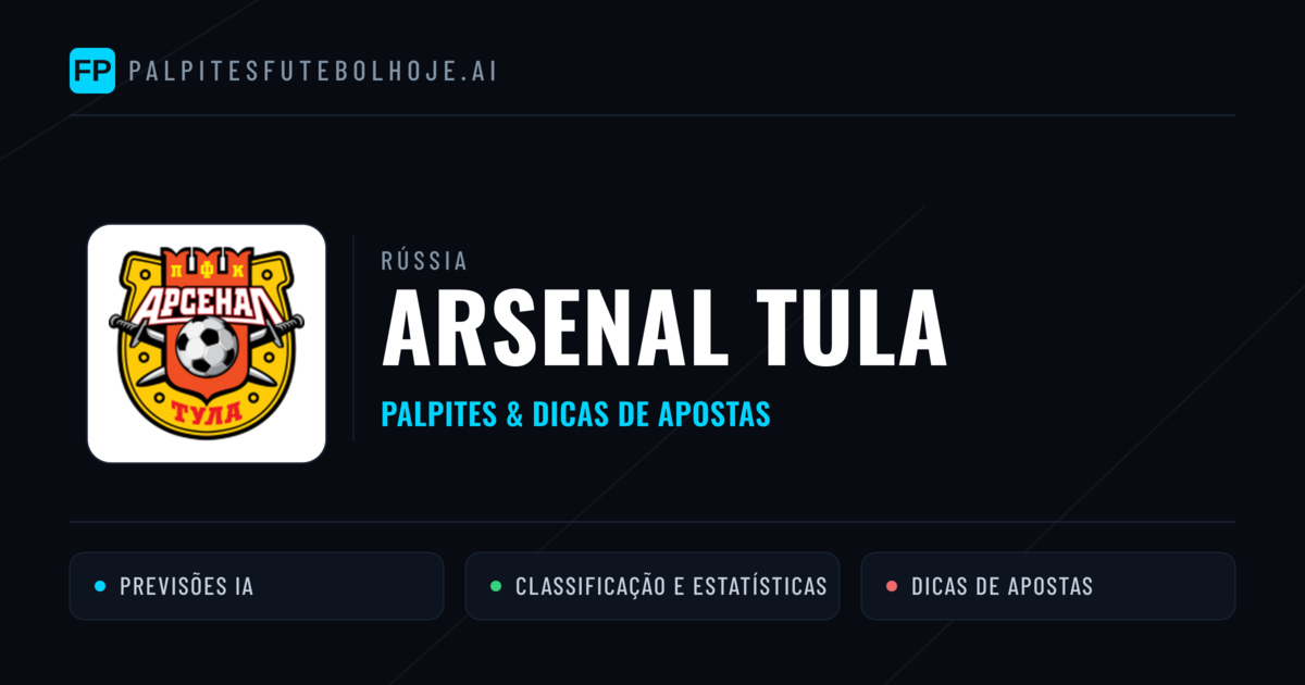 Arsenal Tula Palpites & Estatísticas