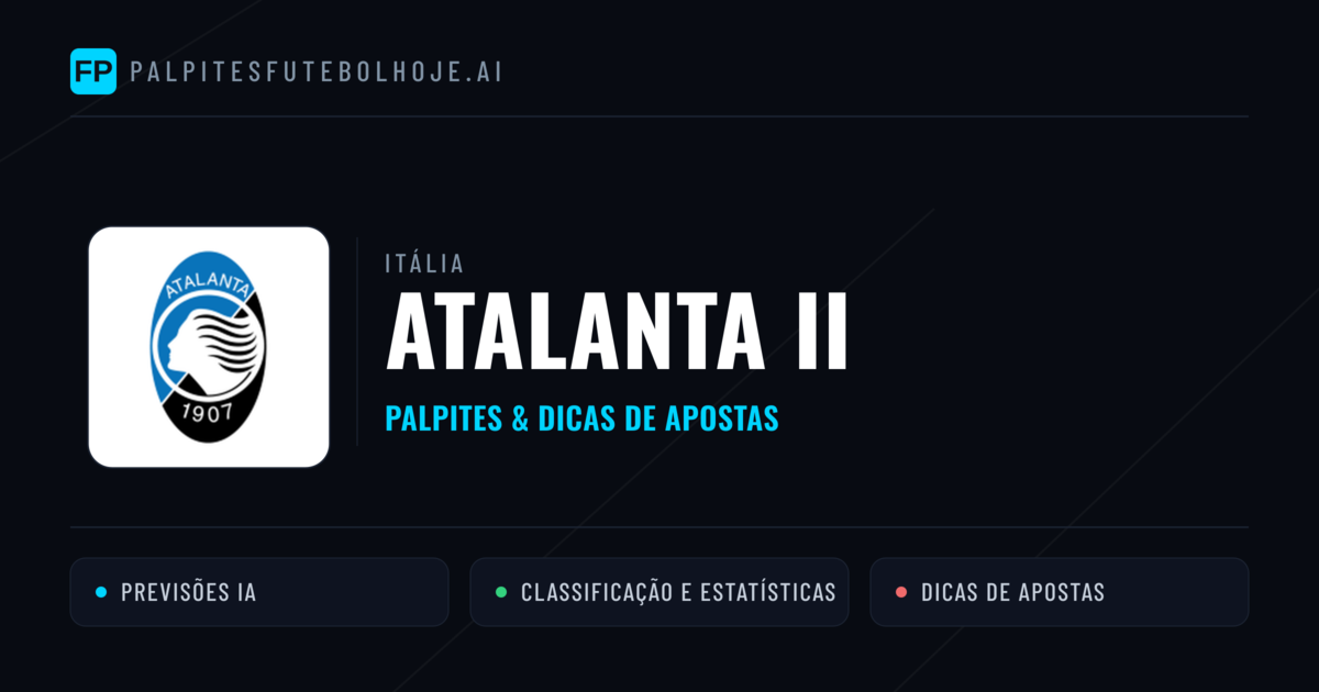 Atalanta II Palpites & Estatísticas