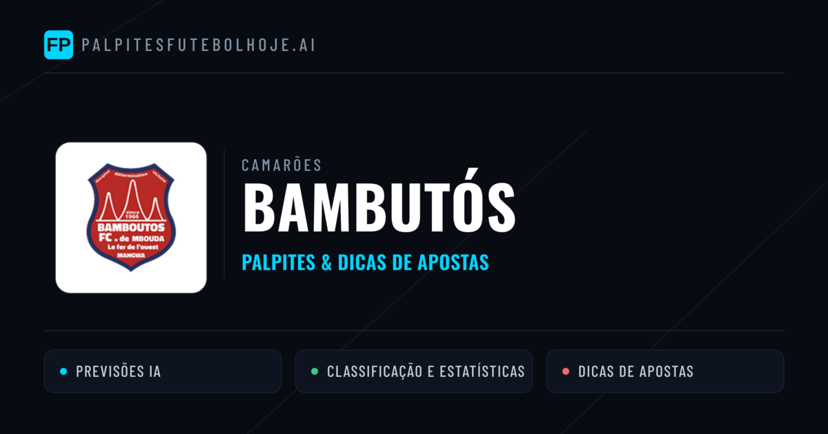 Bambutós Palpites & Estatísticas