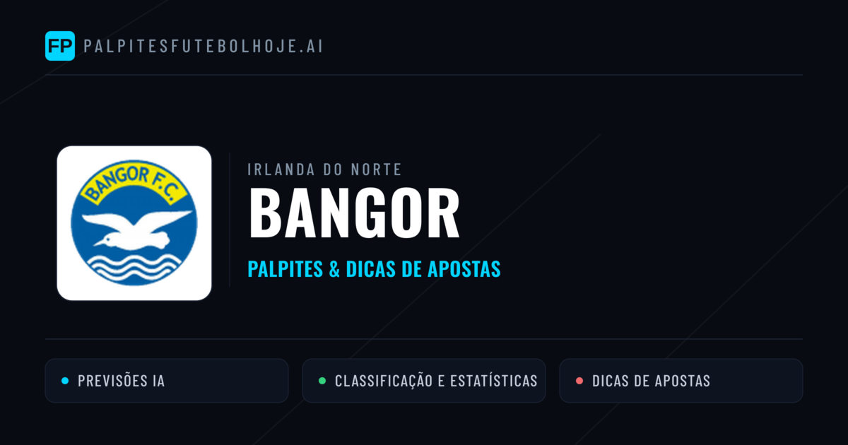 Bangor Palpites & Estatísticas