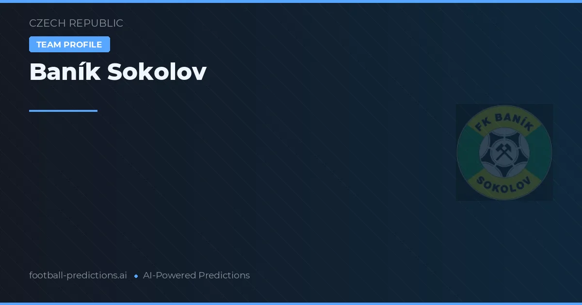 Baník Sokolov Palpites & Estatísticas