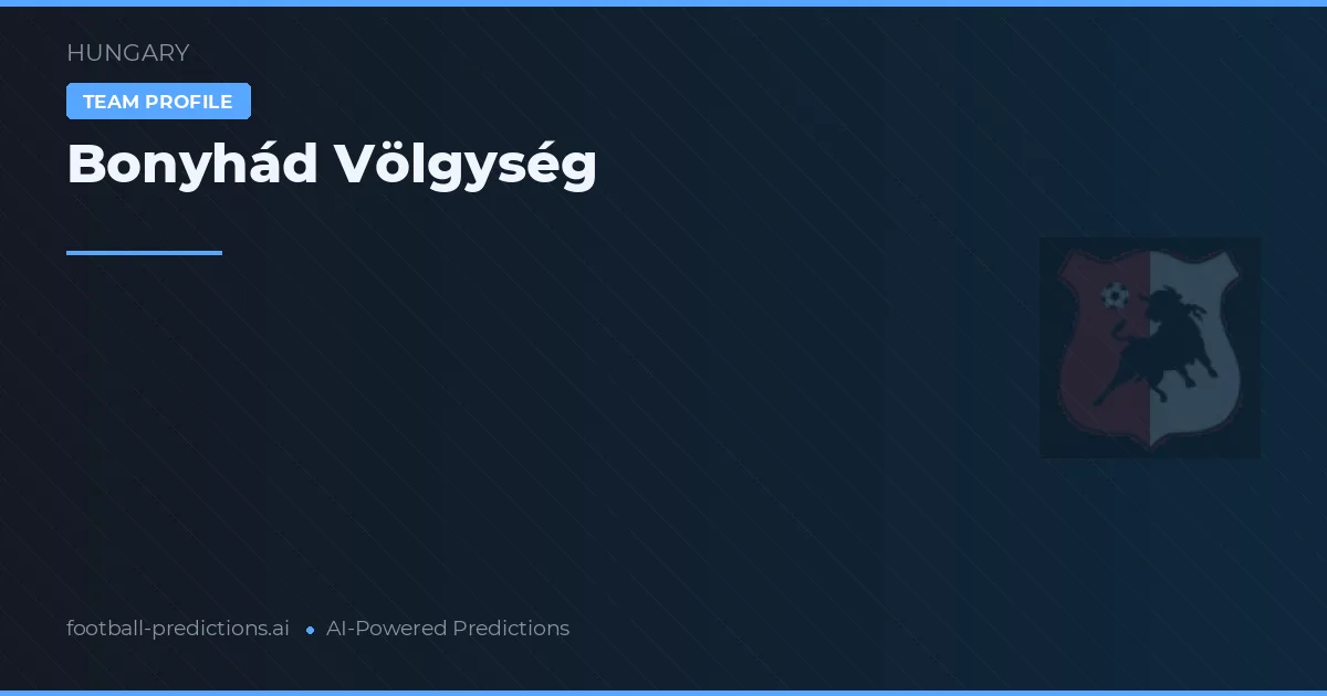 Bonyhád Völgység Palpites & Estatísticas