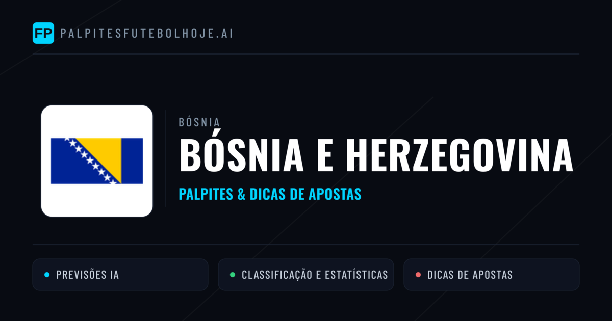 Bósnia e Herzegovina Palpites & Estatísticas