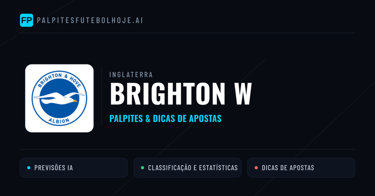 Brighton W Palpites & Estatísticas