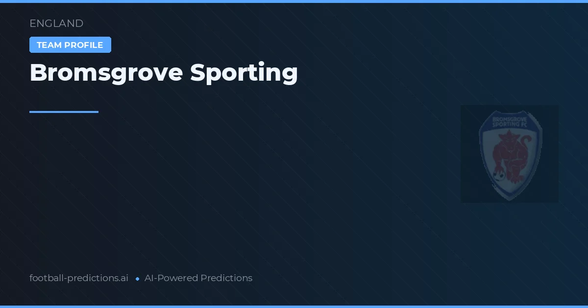 Bromsgrove Sporting Palpites & Estatísticas