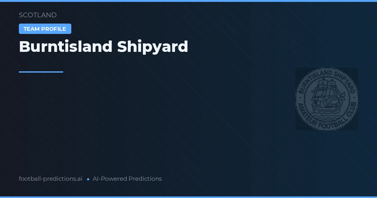 Burntisland Shipyard Palpites & Estatísticas