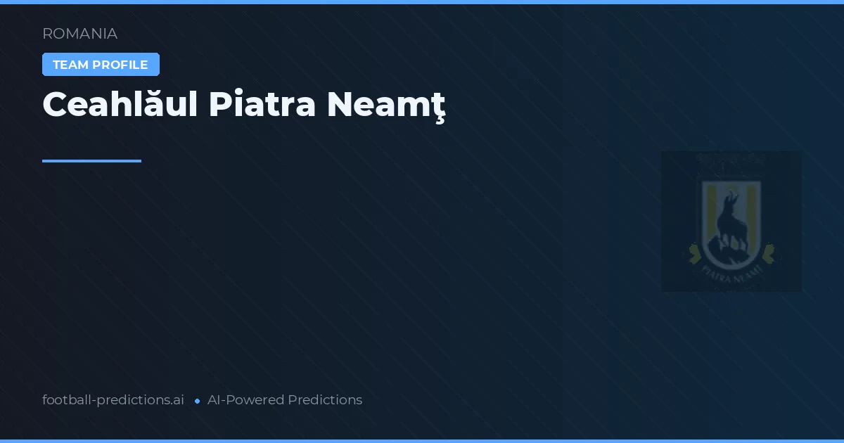 Ceahlăul Piatra Neamţ Palpites & Estatísticas