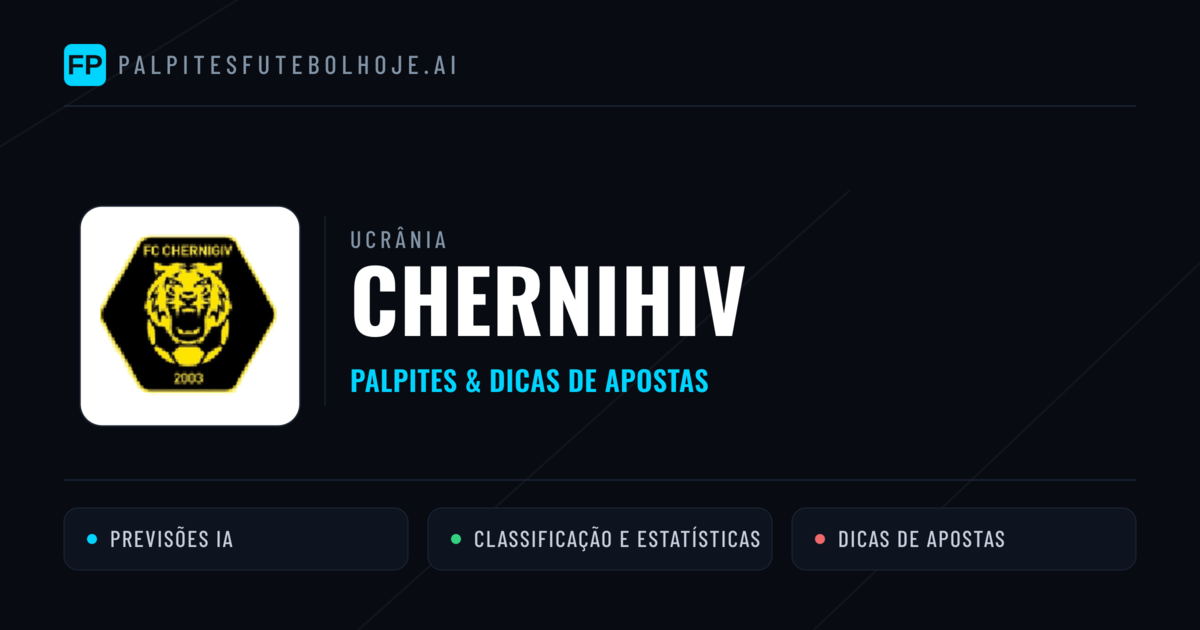 Chernihiv Palpites & Estatísticas
