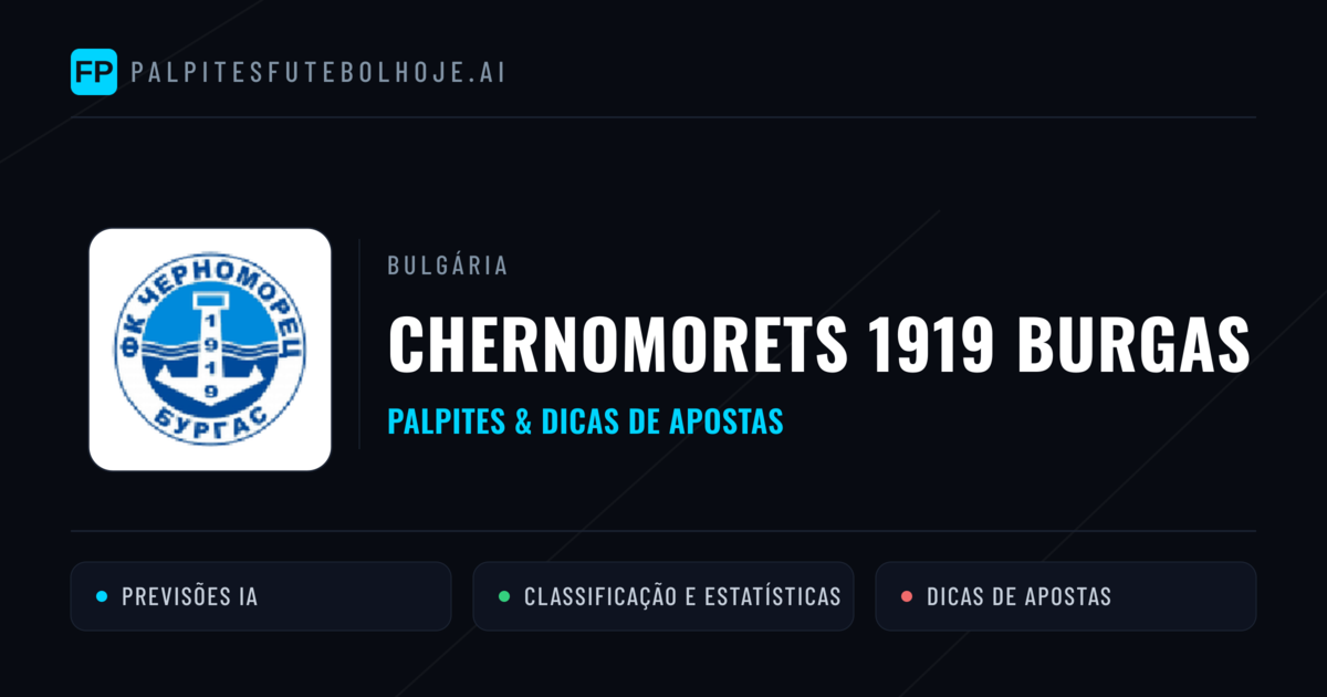 Chernomorets 1919 Burgas Palpites & Estatísticas