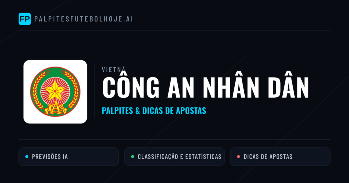 Công An Nhân Dân Palpites & Estatísticas