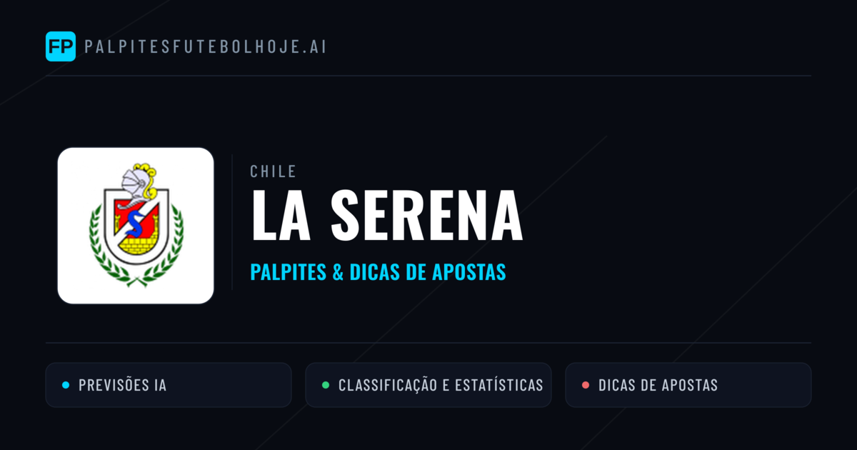 La Serena Palpites & Estatísticas