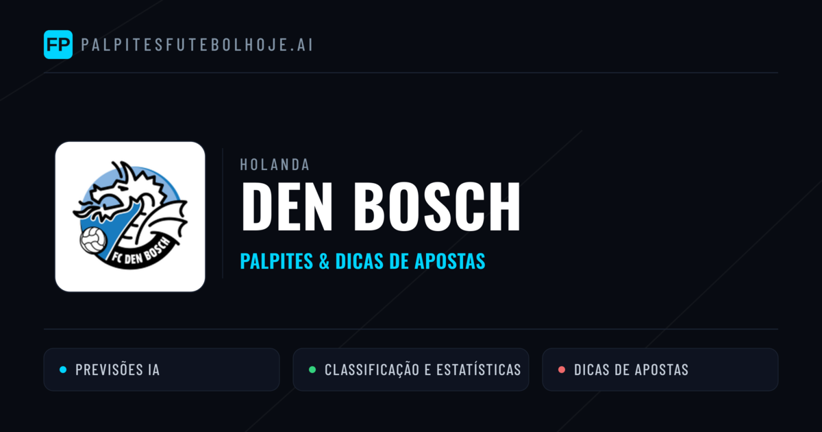 Den Bosch Palpites & Estatísticas