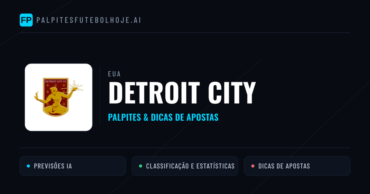 Detroit City Palpites & Estatísticas