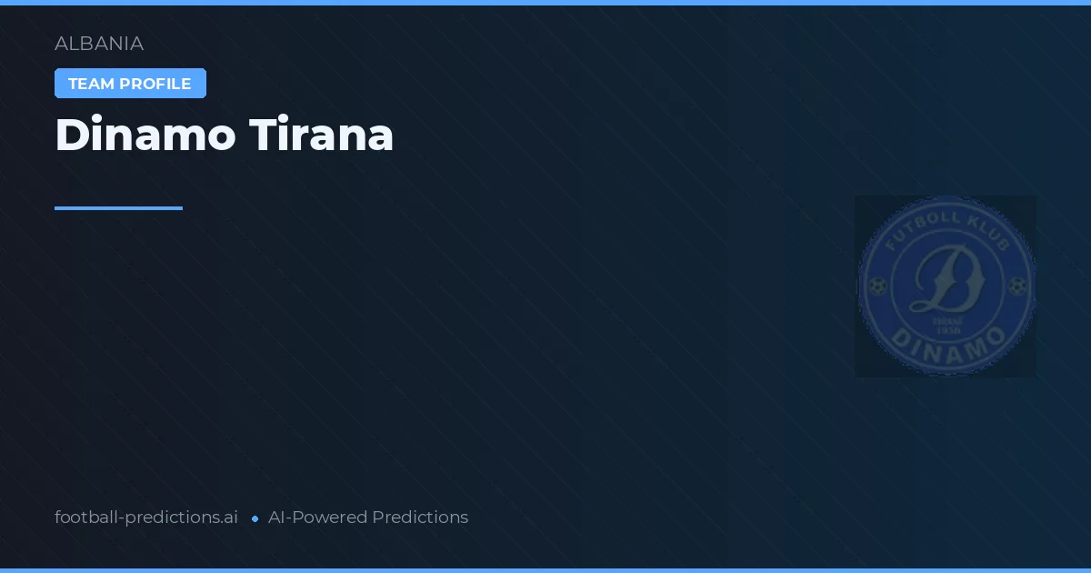 Dinamo Tirana Palpites & Estatísticas