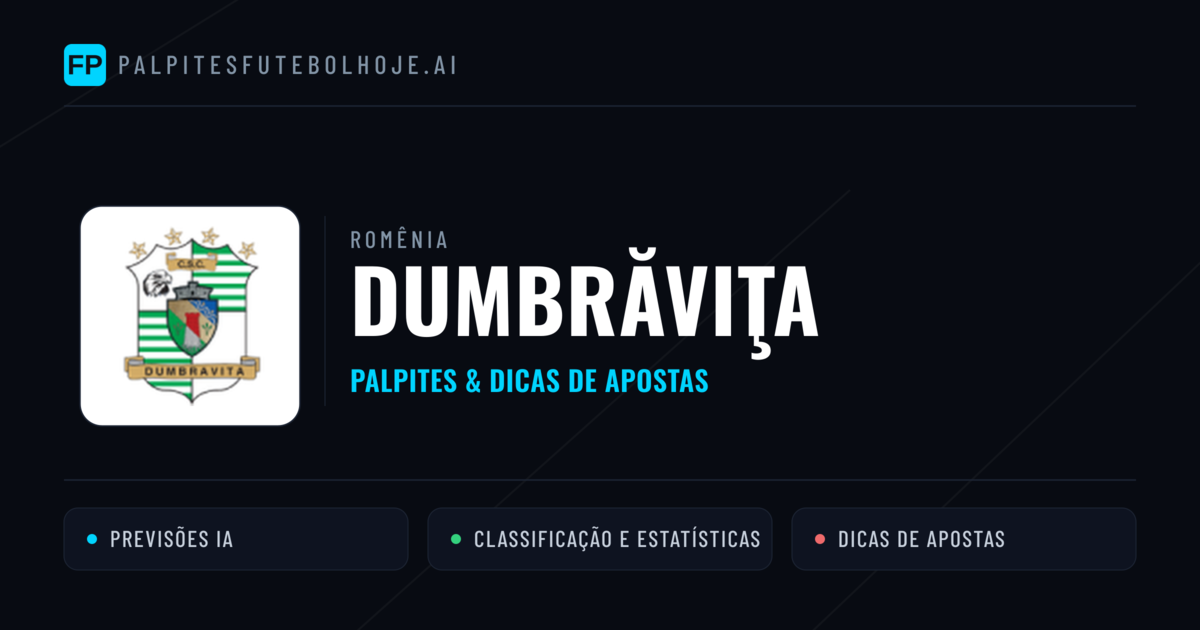 Dumbrăviţa Palpites & Estatísticas