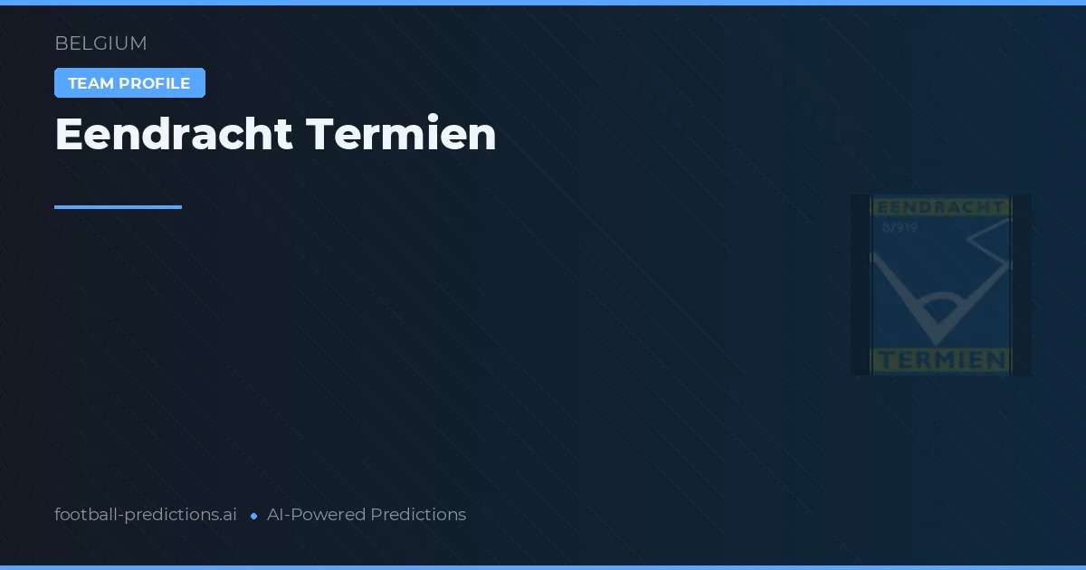 Eendracht Termien Palpites & Estatísticas