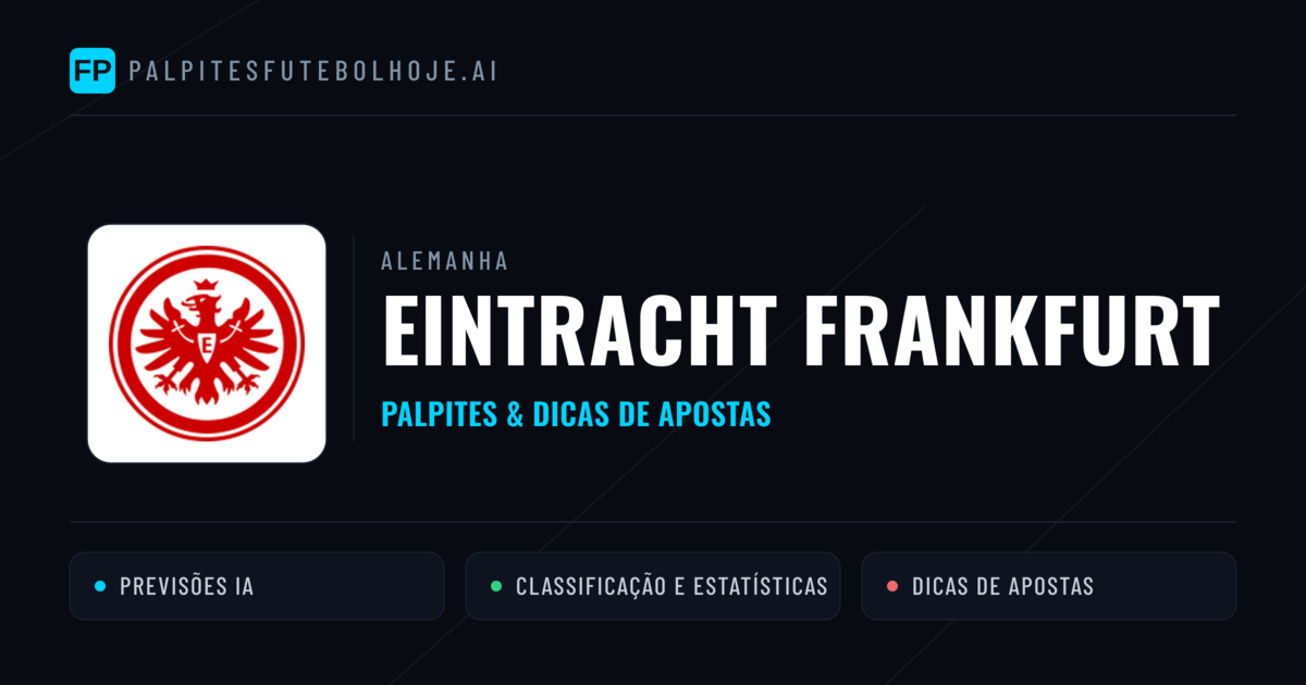 Eintracht Frankfurt Palpites & Estatísticas