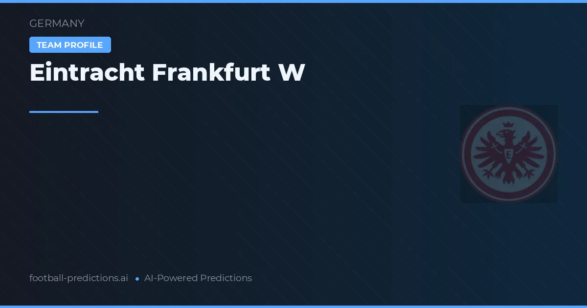 Eintracht Frankfurt W Palpites & Estatísticas