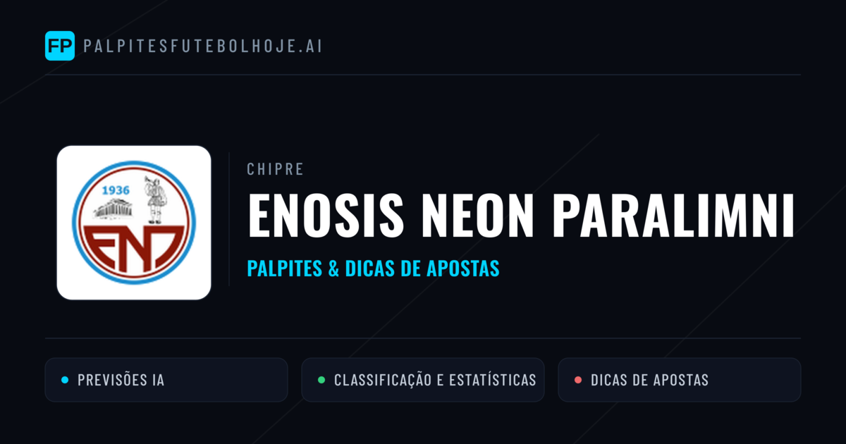 Enosis Neon Paralimni Palpites & Estatísticas