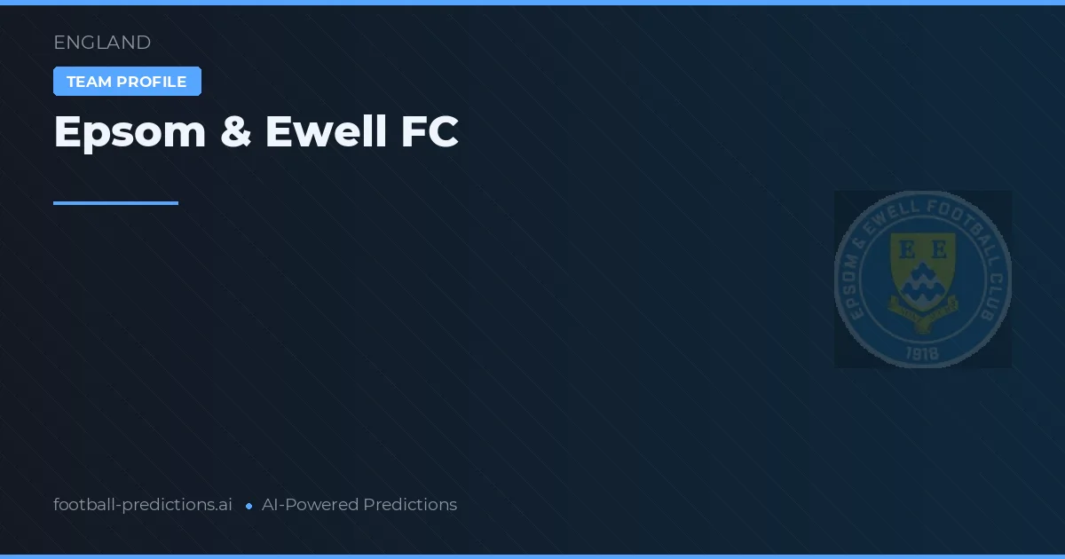 Epsom & Ewell FC Palpites & Estatísticas