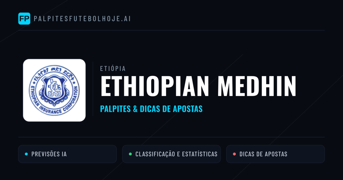 Ethiopian Medhin Palpites & Estatísticas