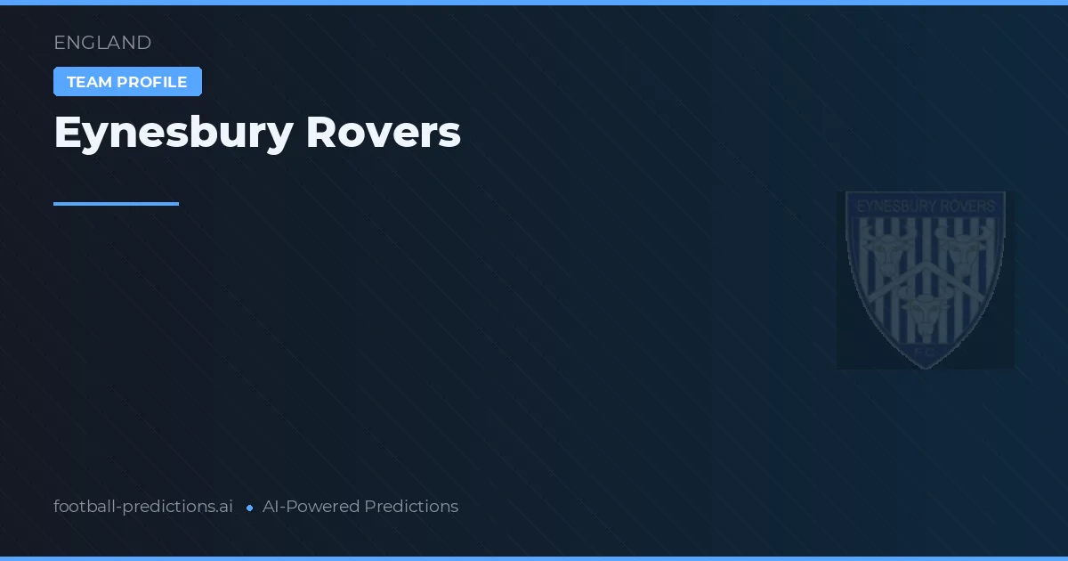Eynesbury Rovers Palpites & Estatísticas