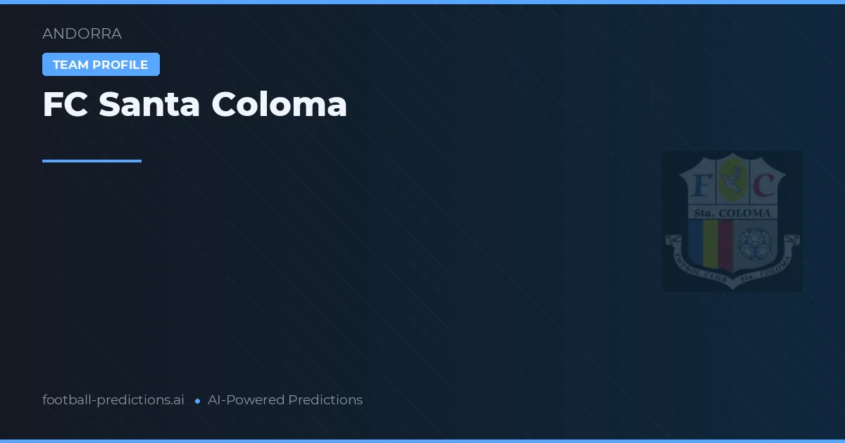 FC Santa Coloma Palpites & Estatísticas
