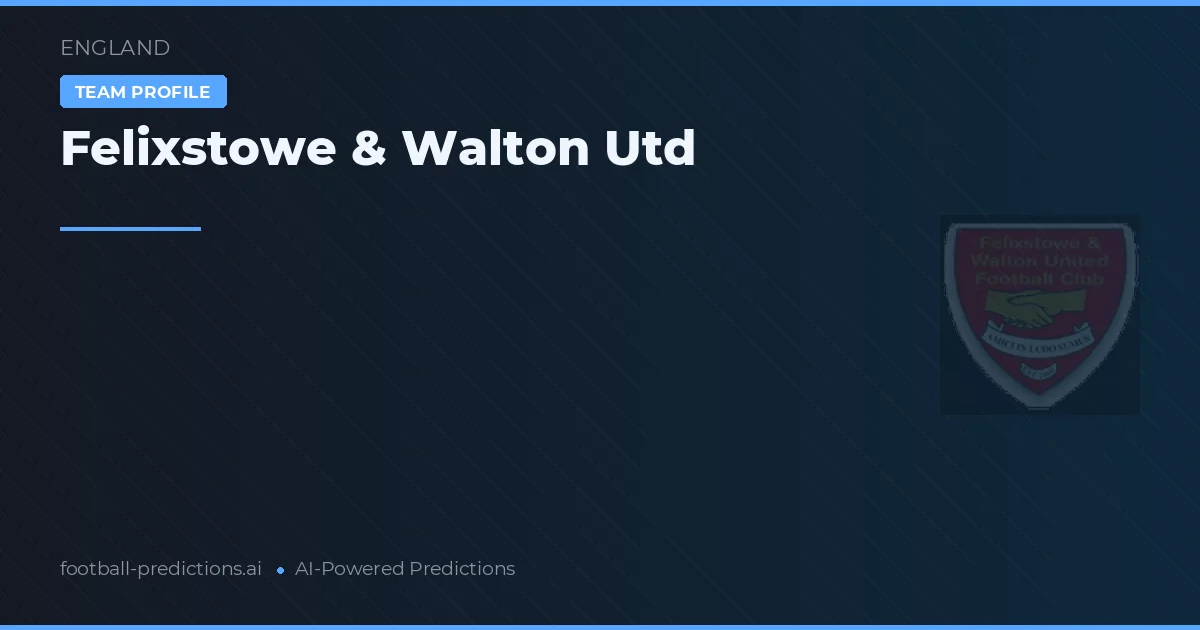 Felixstowe & Walton Utd Palpites & Estatísticas