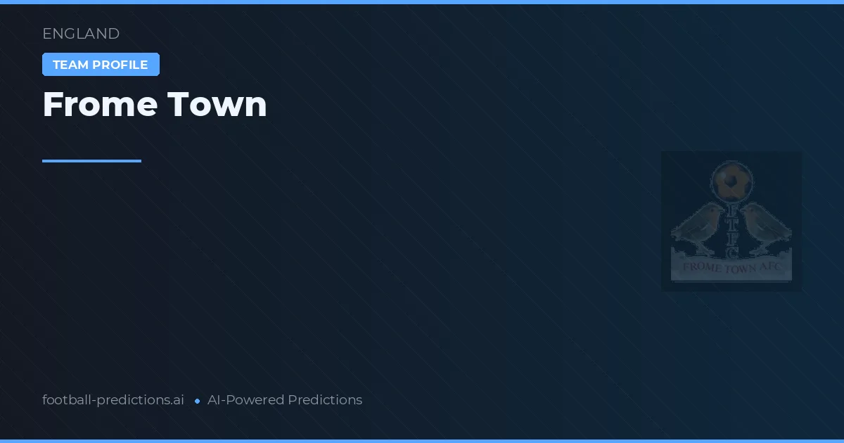 Frome Town Palpites & Estatísticas