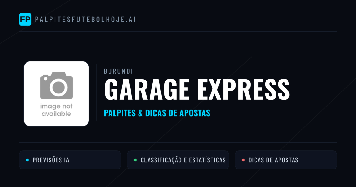 Garage Express Palpites & Estatísticas
