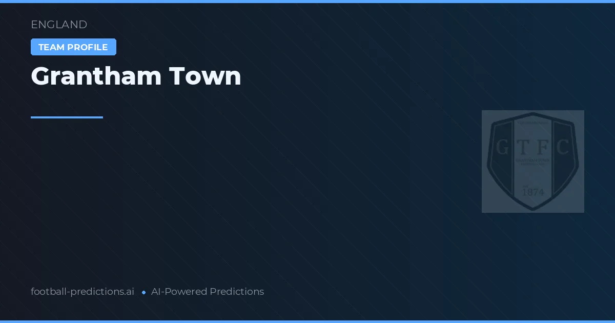 Grantham Town Palpites & Estatísticas