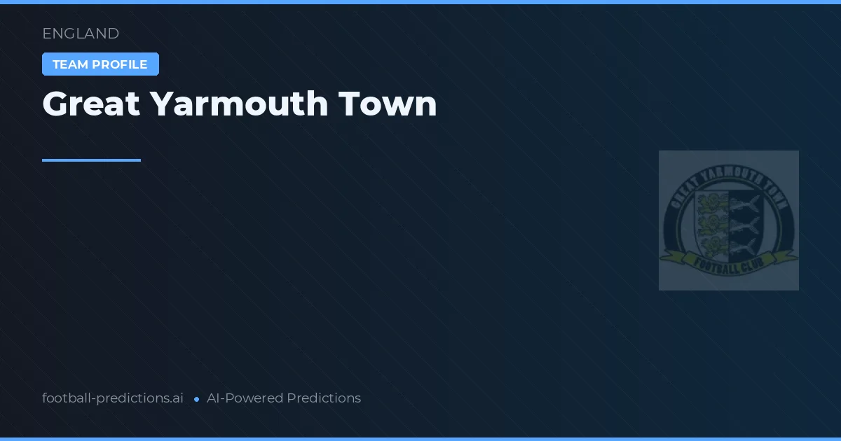Great Yarmouth Town Palpites & Estatísticas