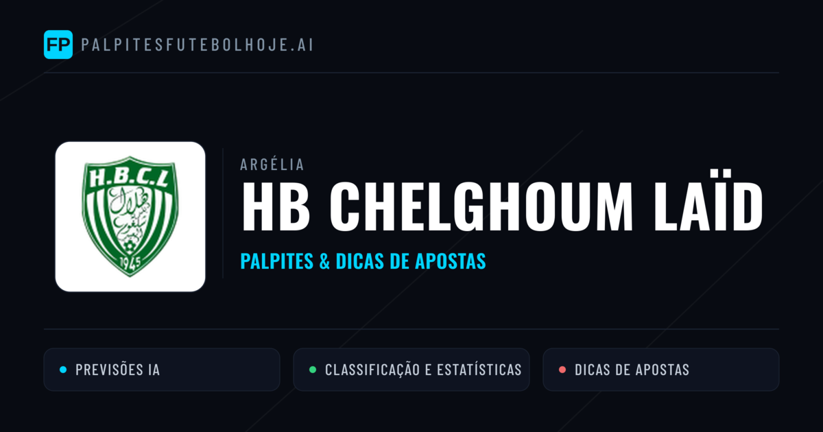 HB Chelghoum Laïd Palpites & Estatísticas