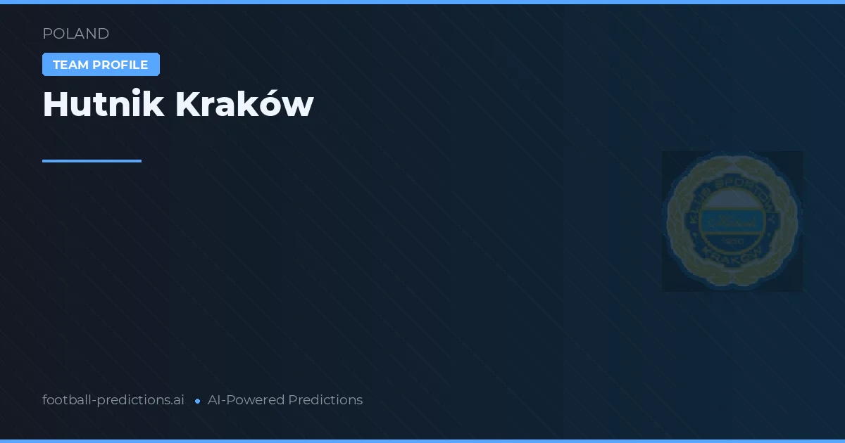 Hutnik Kraków Palpites & Estatísticas